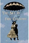 The Sky Is a Free Country