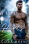 Till It Hurts