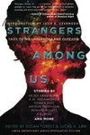 Strangers Among Us: Tales of the Underdogs and Outcasts