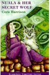 Nuala and Her Secret Wolf