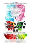 Seasons Between Us: Tales of Identities and Memories