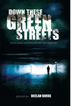 Down These Green Streets