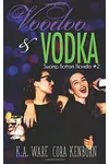 Voodoo and Vodka