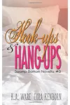Hook-Ups and Hang-Ups