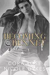 Becoming Bennet
