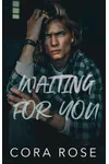 Waiting for You