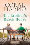 The Brother's Beach House: Avalon Beach Series Book 4