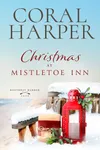 Christmas at Mistletoe Inn: Boothbay Harbor Book 4