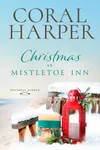 Christmas at Mistletoe Inn: Boothbay Harbor Book 6