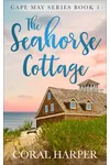 The Seahorse Cottage, Part 1