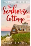 The Seahorse Cottage, Part 4