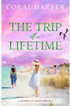 The Trip of a Lifetime, Part 3