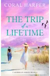 The Trip of a Lifetime, Part 6