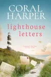 Lighthouse Letters, Part 1