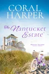 The Nantucket Estate, Part 3