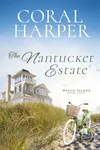 The Nantucket Estate, Part 4