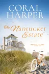 The Nantucket Estate, Part 6