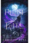 Phase of Fate