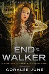 End of the Walker