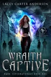 Wraith Captive