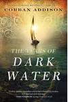 The Tears of Dark Water