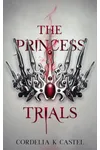 The Princess Trials