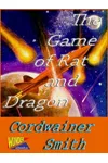The Game of Rat and Dragon