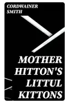 Mother Hitton's Littul Kittons
