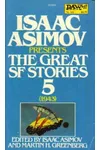 The Great SF Stories 5