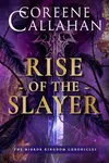 Rise of the Slayer
