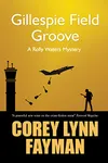 Gillespie Field Groove