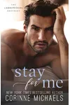 Stay for Me