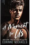 A Moment for Us