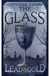 The Glass of Lead and Gold