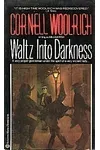 Waltz Into Darkness (As:William Irish)