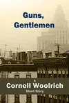 Guns, Gentlemen