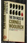The Ten Faces of Cornell Woolrich