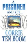 A Prisoner and Yet