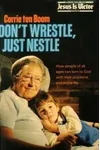 Don't Wrestle, Just Nestle