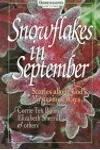 Snowflakes in September