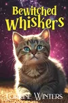 Bewitched Whiskers
