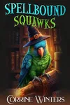 Spellbound Squawks