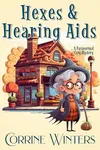 Hexes & Hearing Aids