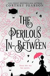 The Perilous in Between