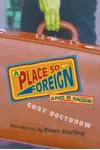A Place So Foreign and Eight More