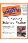The Complete Idiot's Guide to Publishing Science Fiction