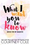 What I Want You to Know