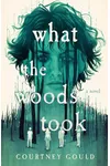 What the Woods Took