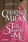 Talk Sweetly to Me