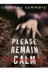 Please Remain Calm